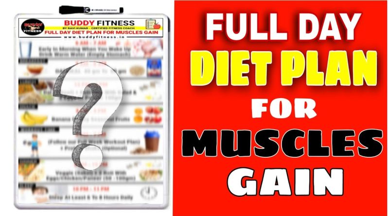 Full Day Diet Plan For Muscles Gain @BuddyFitness