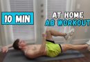 10 MINUTE AT HOME AB WORKOUT NO EQUIPMENT REQUIRED – This Workout Got Me 6-Pack Abs!!